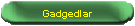 Gadgedlar
