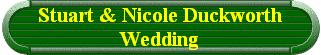 Stuart & Nicole Duckworth  Wedding