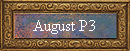 August P3