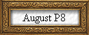 August P8