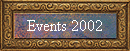 Events 2002