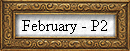 February - P2