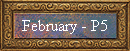 February - P5