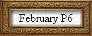 February P6