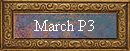 March P3