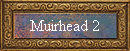 Muirhead 2