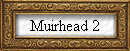 Muirhead 2