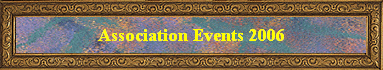 Association Events 2006