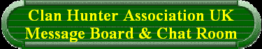 Clan Hunter Association UK  Message Board & Chat Room